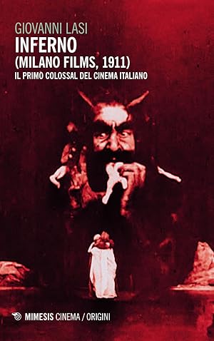 Seller image for Inferno (Milano Films 1911). Il primo colossal del cinema italiano for sale by Rarewaves.com USA