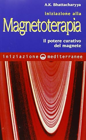 Imagen del vendedor de Iniziazione alla magnetoterapia. Il potere curativo del magnete a la venta por Rarewaves.com USA