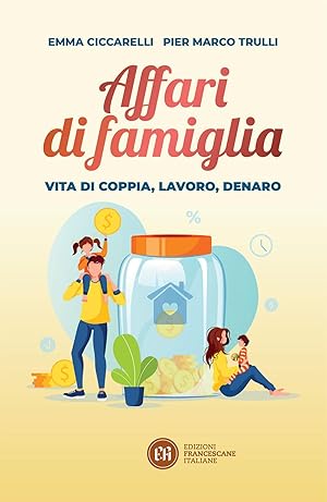 Imagen del vendedor de Affari di famiglia. Vita di coppia, lavoro, denaro a la venta por Rarewaves.com UK