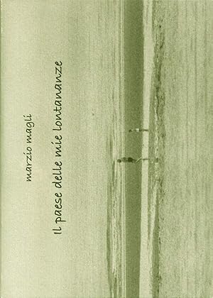 Immagine del venditore per Il paese delle mie lontananze venduto da Rarewaves.com UK