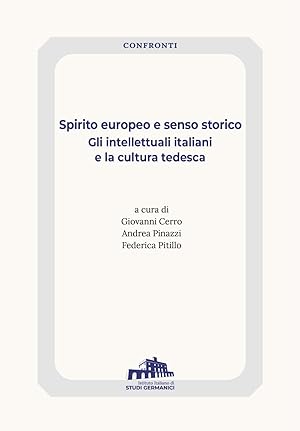 Immagine del venditore per Spirito europeo e senso storico. Gli intellettuali tedeschi e la cultura italiana venduto da Rarewaves.com UK