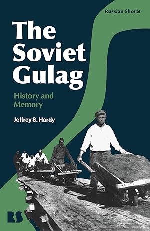 Seller image for The Soviet Gulag: History and Memory (Russian Shorts) for sale by Big River Books