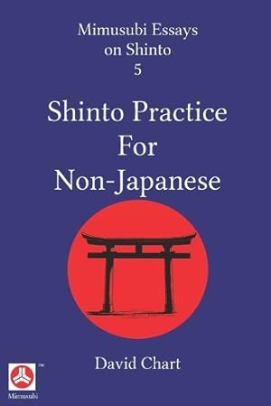 Imagen del vendedor de Shinto Practice for Non-Japanese a la venta por Rarewaves.com UK