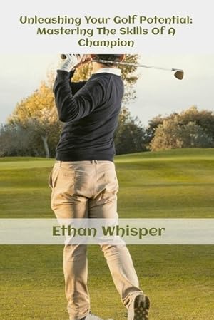 Seller image for Unleashing Your Golf Potential for sale by Rarewaves.com UK