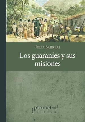 Seller image for Los guaran�es y sus misiones for sale by Rarewaves.com UK