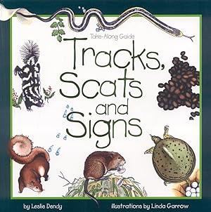 Immagine del venditore per Tracks, Scats and Signs (Take Along Guides) venduto da Blue Vase Books