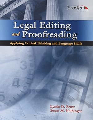 Imagen del vendedor de Legal Editing and Proofreading: Applying Critical Thinking and Language Skills a la venta por Solr Books