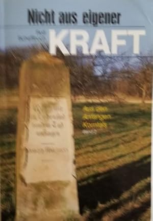 Image du vendeur pour Nicht aus eigener Kraft. aus den Anf�ngen Korntals. Band 2. mis en vente par Antiquariat Ursula Hartmann