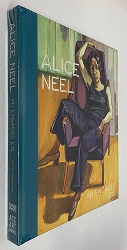 Imagen del vendedor de Alice Neel: An Engaged Eye a la venta por Brancamp Books