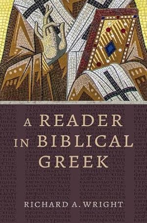 Bild des Verk�ufers f�r A Reader in Biblical Greek zum Verkauf von Rarewaves.com USA