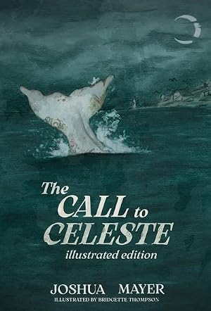Immagine del venditore per The Call to Celeste (Illustrated Edition) venduto da AHA-BUCH GmbH