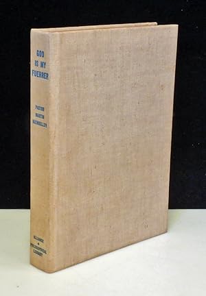 Seller image for "God is My Fuehrer" being the Last Twenty-eight Sermons by Martin Niemoller for sale by Planet Books