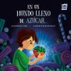 Imagen del vendedor de EN UN MUNDO LLENO DE AZUCAR a la venta por AG Library