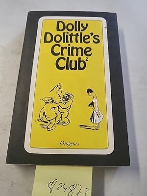 Immagine del venditore per Dolly Dolittle's Crime Club 2 venduto da Gerald Wollermann