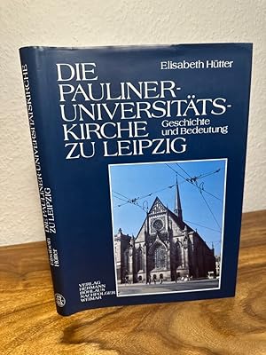 Bild des Verk�ufers f�r Die Pauliner-Universit�tskirche zu Leipzig. Geschichte und Bedeutung. Herausgegeben vom Landesamt f�r Denkmalpflege Sachsen und der Universit�t Leipzig. zum Verkauf von Antiquariat an der Nikolaikirche