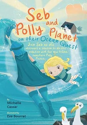 Immagine del venditore per Seb and Polly Planet on their Ocean Quest venduto da WeBuyBooks