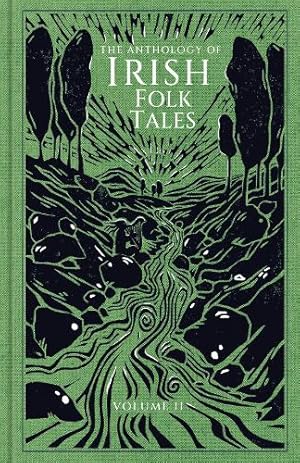 Imagen del vendedor de The Anthology of Irish Folk Tales: Volume II a la venta por Rarewaves.com USA