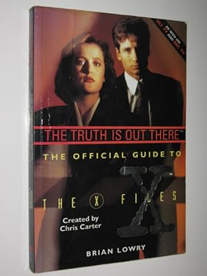 Seller image for The Truth Is Out There : The Official Guide to the X-Files for sale by Manyhills Books