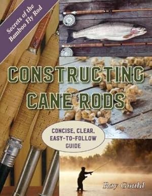 Imagen del vendedor de Constructing Cane Rods a la venta por Rarewaves USA United