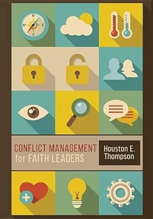 Bild des Verk�ufers f�r Conflict Management for Faith Leaders zum Verkauf von Rarewaves USA