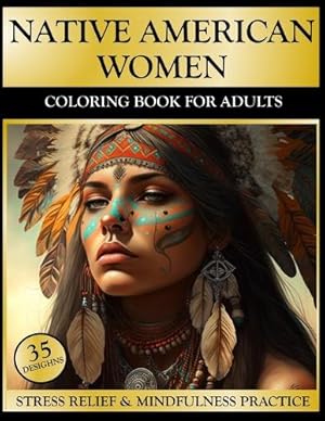 Seller image for Native American Women Coloring Book for Adults for sale by Rarewaves USA