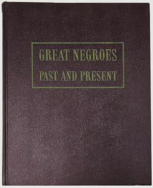 Seller image for Great Negroes Past and Present for sale by Schindler-Graf Booksellers