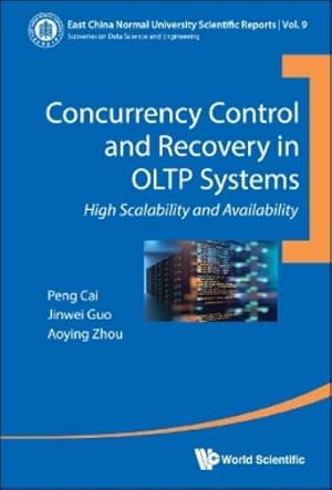 Imagen del vendedor de Concurrency Control And Recovery In Oltp Systems: High Scalability And Availability a la venta por Rarewaves USA