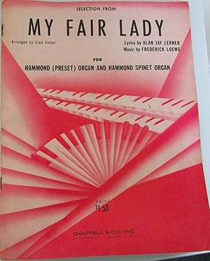 Immagine del venditore per Selection from My Fair Lady for Hammond (Preset) Organ and Hammond Spinet Organ venduto da Books and Bobs