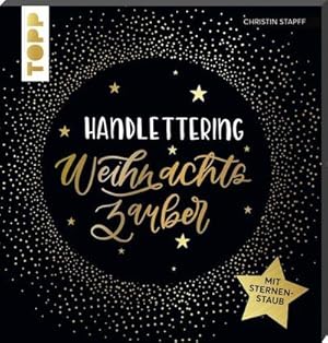 Imagen del vendedor de Handlettering Weihnachtszauber: Mit edding Gelroller und Sternenstaub a la venta por buchversandmimpf2000