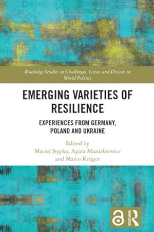 Imagen del vendedor de Emerging Varieties of Resilience : Experiences from Germany, Poland and Ukraine a la venta por AHA-BUCH GmbH