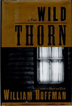 Seller image for Wild Thorn ***SIGNED*** for sale by Shade of the Cottonwood