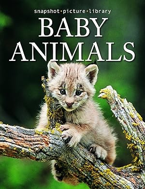 Imagen del vendedor de Snapshot Picture Library Baby Animals by Weldon Owen (2007) Hardcover a la venta por Used Book Company