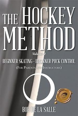 Imagen del vendedor de Hockey Method : Beginner Skating - Beginner Puck Control a la venta por GreatBookPrices