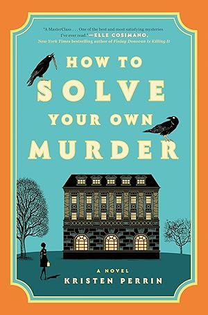 Seller image for How to Solve Your Own Murder: A Novel (Castle Knoll Files) for sale by Blue Vase Books