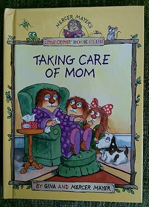 Immagine del venditore per Taking Care of Mom (Little Critter Book Club) venduto da Blue Vase Books