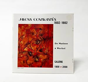 Bild des Verk�ufers f�r Jalons Contrastes, 1902-1982. De Matisse a Warhol : Acquisitions recentes zum Verkauf von Exquisite Corpse Booksellers