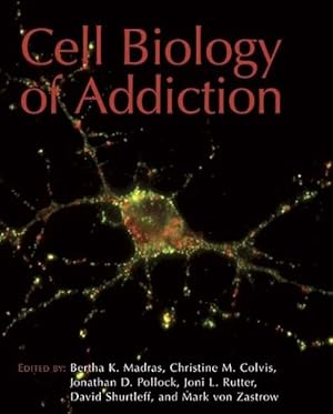 Image du vendeur pour Cell Biology of Addiction mis en vente par GreatBookPrices
