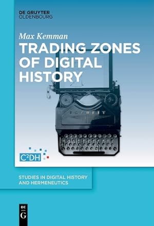 Seller image for Trading Zones of Digital History for sale by Rarewaves USA United