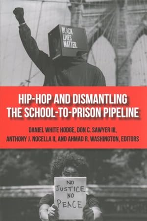 Imagen del vendedor de Hip-Hop and Dismantling the School-to-Prison Pipeline a la venta por GreatBookPrices