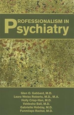 Immagine del venditore per Professionalism in Psychiatry venduto da GreatBookPrices
