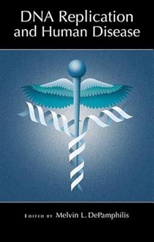 Seller image for DNA Replication and Human Disease for sale by GreatBookPrices