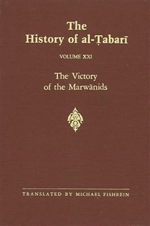 Immagine del venditore per History of Al-Tabari : The Victory of the Marwanids A.D. 685-693/A.H. 66-73 venduto da GreatBookPrices