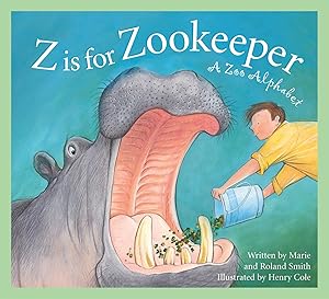 Imagen del vendedor de Z Is for Zookeeper: A Zoo Alphabet (Science Alphabet) a la venta por Goodwill