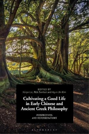 Seller image for Cultivating a Good Life in Early Chinese and Ancient Greek Philosophy for sale by Rarewaves.com USA