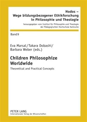 Seller image for Children Philosophize Worldwide : Theoretical and Practical Concepts for sale by GreatBookPrices
