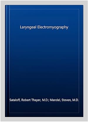 Immagine del venditore per Laryngeal Electromyography venduto da GreatBookPrices