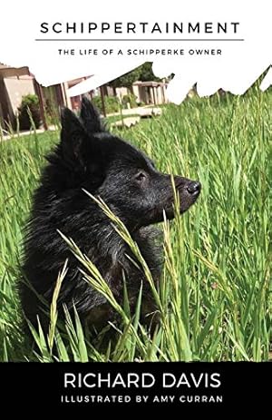 Imagen del vendedor de Schippertainment: Life as a Schipperke Owner a la venta por Zoom Books East