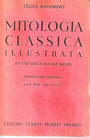 Imagen del vendedor de Mitologia classica illustrata (ad uso dellle scuole medie) a la venta por Messinissa libri