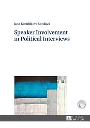 Imagen del vendedor de Speaker Involvement in Political Interviews a la venta por GreatBookPrices