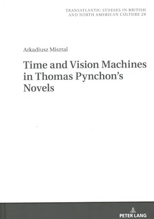 Imagen del vendedor de Time and Vision Machines in Thomas Pynchon?s Novels a la venta por GreatBookPrices